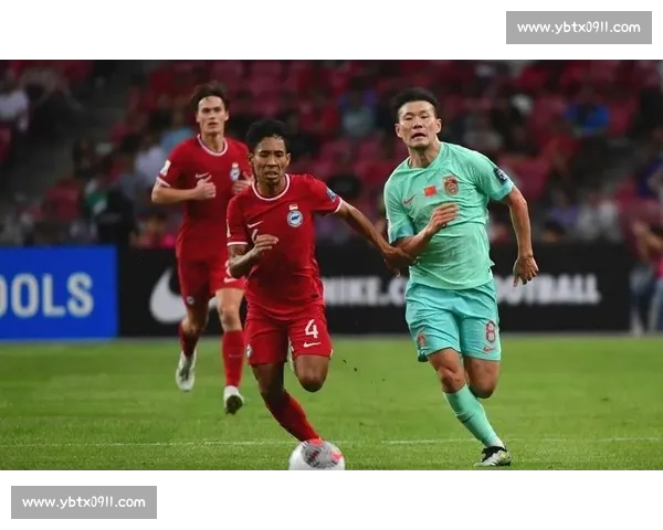 回看国足对阵新加坡全场录像解析进攻防守得失与未来走向展望调整